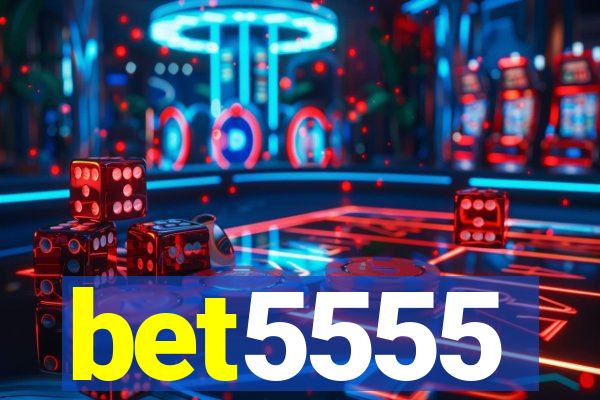 bet5555