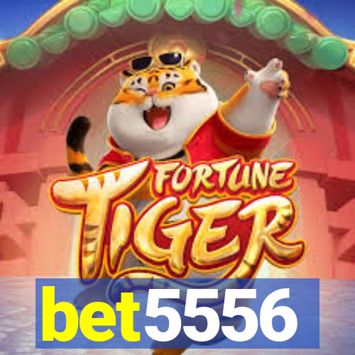 bet5556