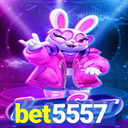 bet5557