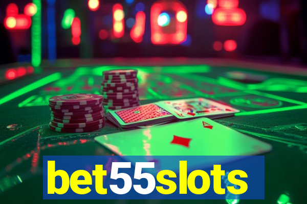 bet55slots