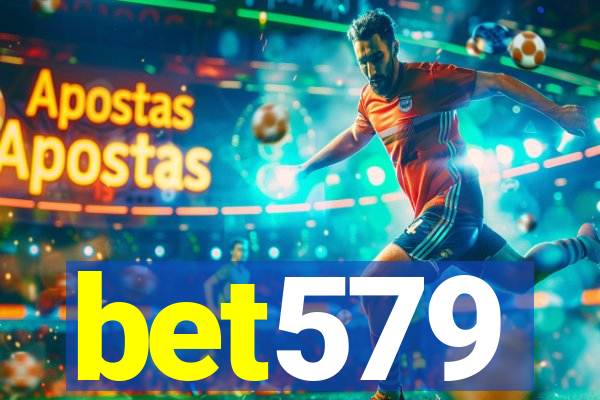 bet579