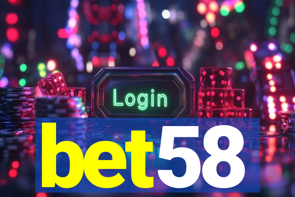 bet58