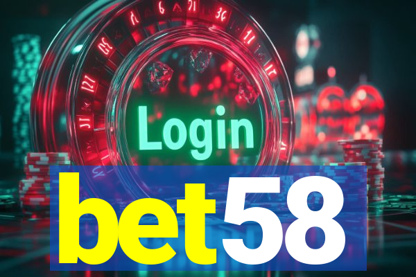 bet58