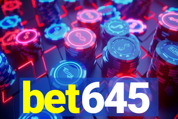 bet645