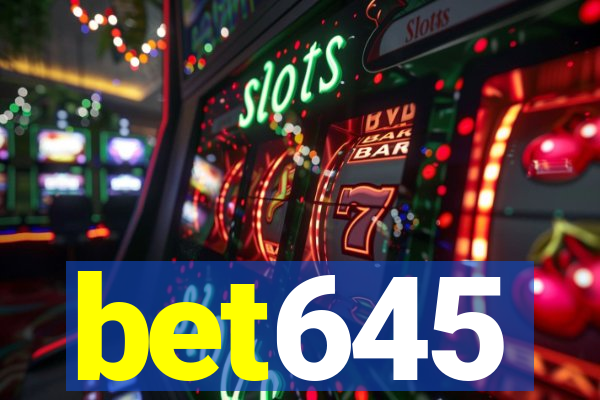 bet645