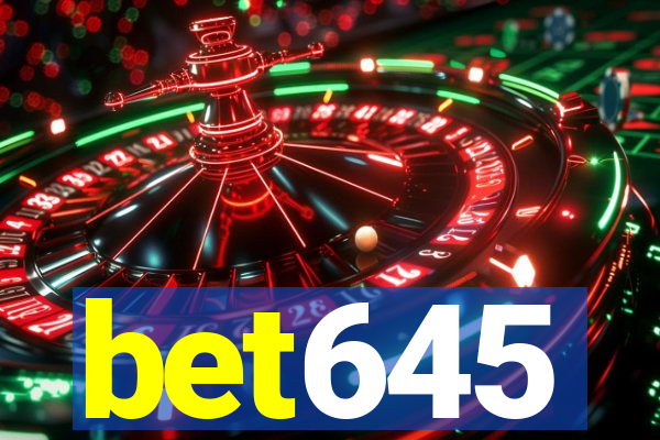 bet645