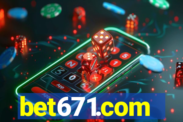 bet671.com