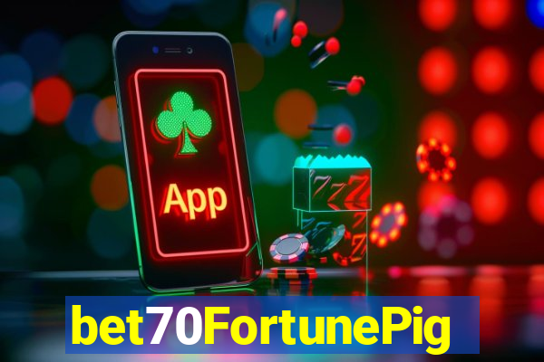 bet70FortunePig