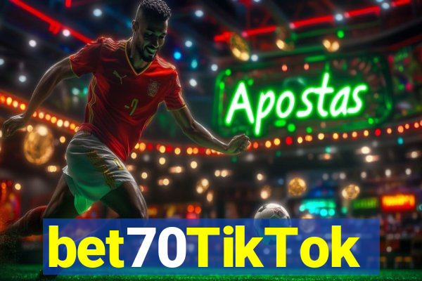 bet70TikTok