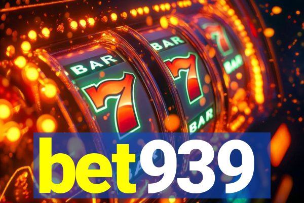 bet939