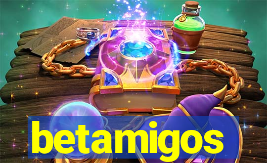 betamigos