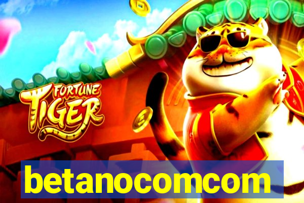 betanocomcom