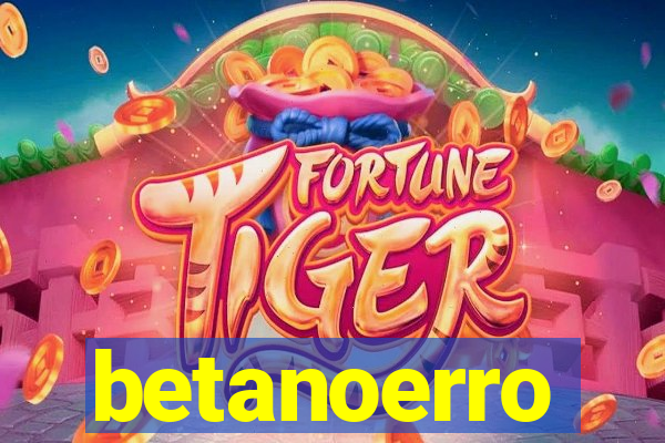 betanoerro