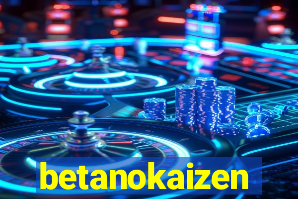 betanokaizen