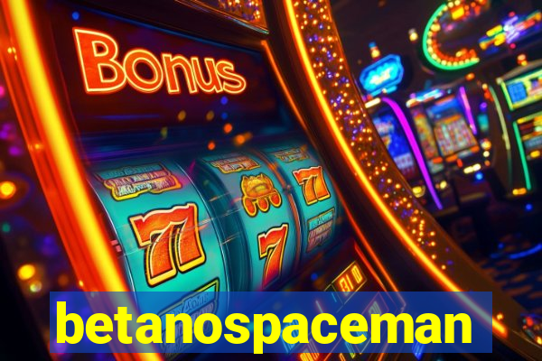 betanospaceman