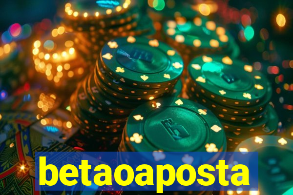 betaoaposta