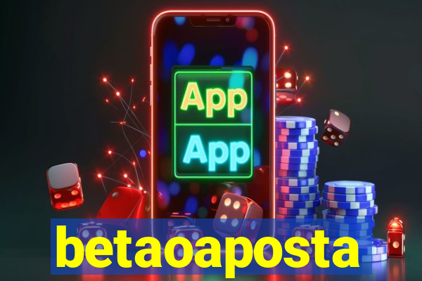 betaoaposta