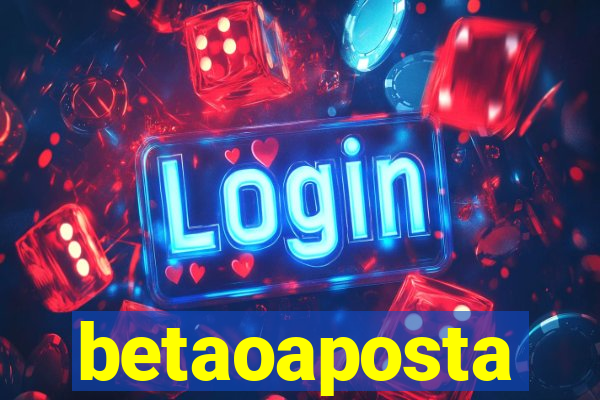 betaoaposta