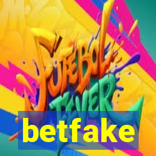 betfake