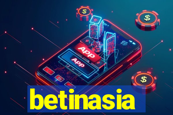 betinasia