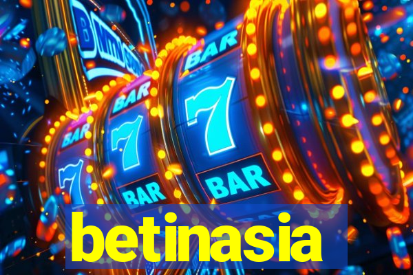 betinasia