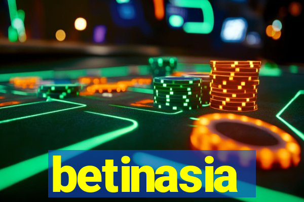 betinasia