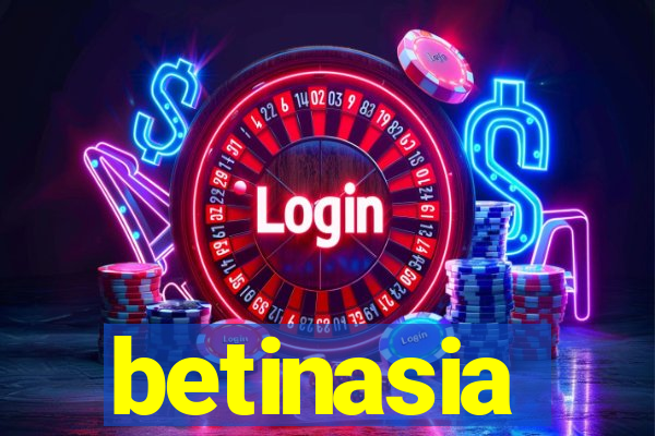 betinasia