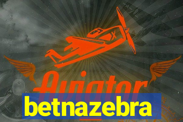 betnazebra