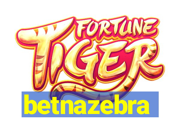 betnazebra