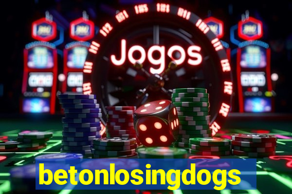 betonlosingdogs