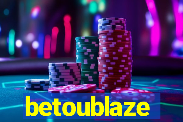 betoublaze