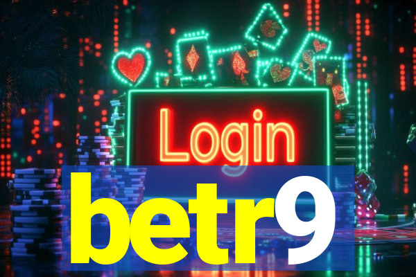 betr9