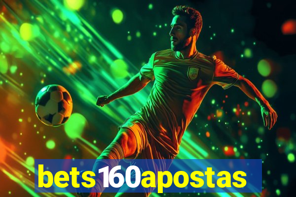 bets160apostas