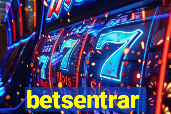 betsentrar