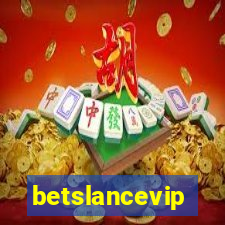 betslancevip