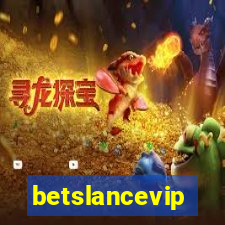 betslancevip