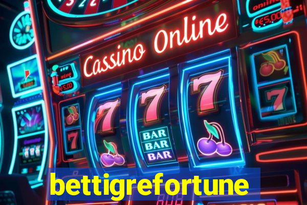 bettigrefortune