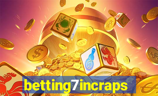 betting7incraps