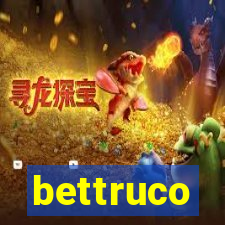 bettruco