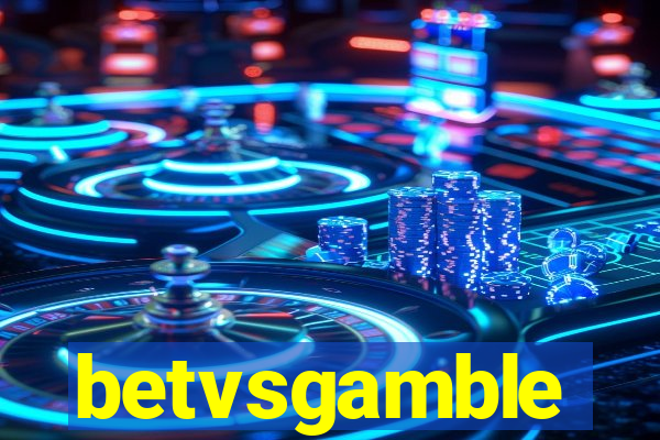 betvsgamble