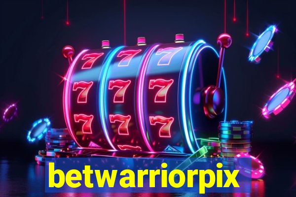 betwarriorpix