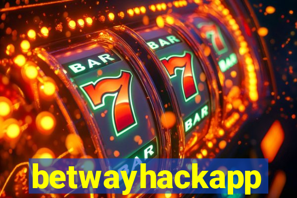 betwayhackapp