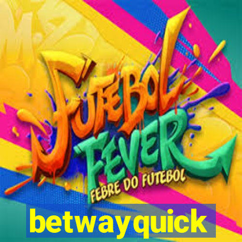 betwayquick