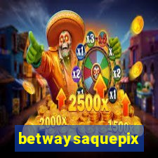 betwaysaquepix