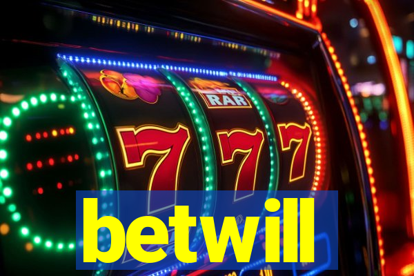 betwill