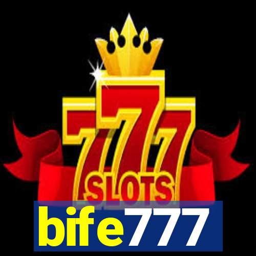 bife777