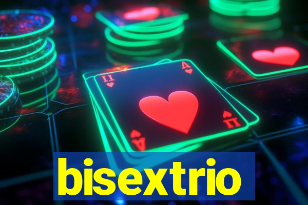 bisextrio