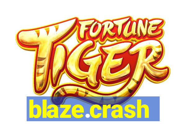 blaze.crash