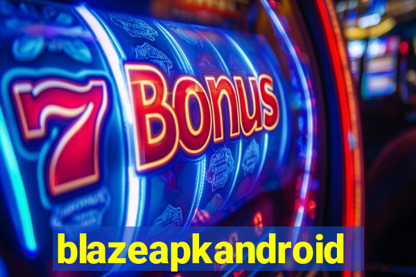 blazeapkandroid