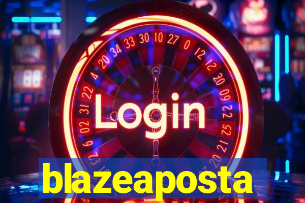 blazeaposta